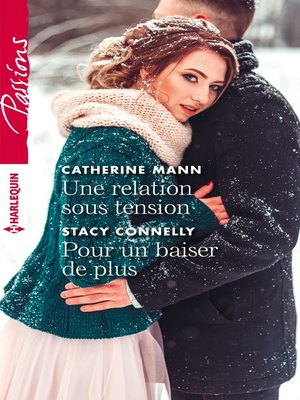 cover image of Une relation sous tension--Pour un baiser de plus